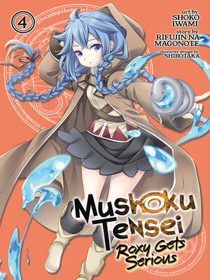 cover image of Mushoku Tensei: Roxy Gets Serious, Volume 4